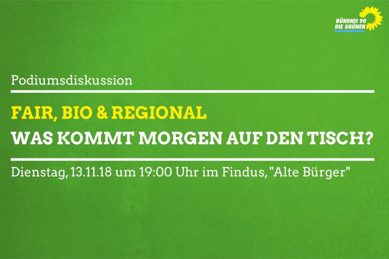 Fair, bio & regional – Was kommt morgen auf den Tisch?